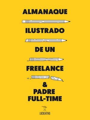 cover image of Almanaque ilustrado de un freelance & padre full-time